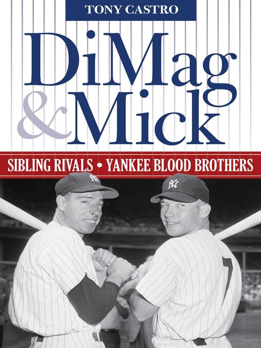 Title details for DiMag & Mick by Tony Castro - Available